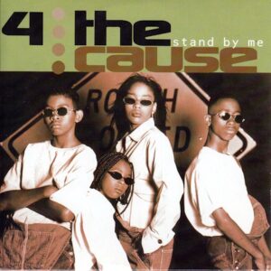 4 The Cause - Stand by me