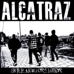Alcatraz - Smile Now Cry Later (LP)