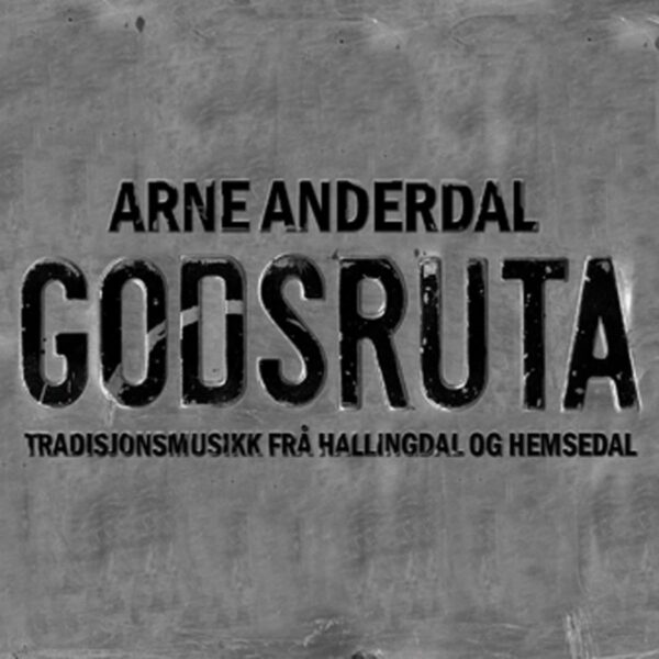 Arne & Godsruta Anderdal - Tradisjonsmusikk Fra Hallingdal Og Hemsedal (CD)