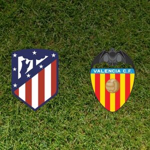 Atlético Madrid - Valencia