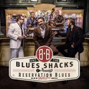 B.B. & The Blues Shacks - Reservation Blues (CD)