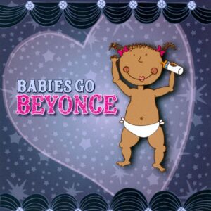 Babies Go Beyonce / Various