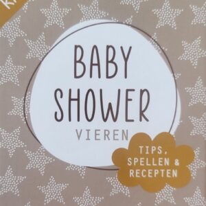 Baby Shower Vieren - 40 Kaarten met tips, spellen en recepten. - Babyshower feestje party