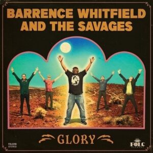 Barrence Whitfield And The Savages - Glory (LP)