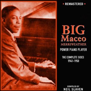 Big Maceo Merriweather - Power Piano Player Complete 41-50 (2 CD)