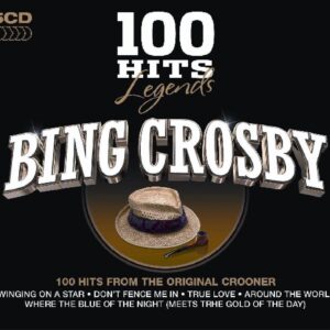 Bing Crosby - 100 Hits Legends