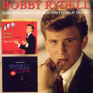 Bobby Rydell Salutes The Great Ones / Rydall At The Copa