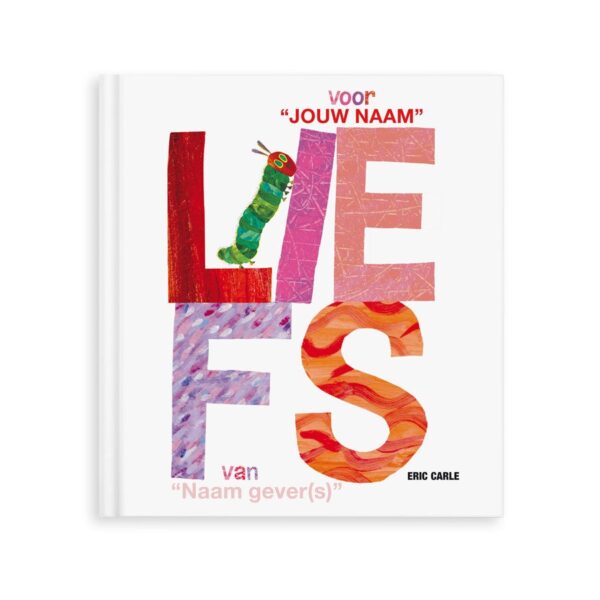 Boek met naam en foto - Rupsje Nooitgenoeg - Liefs - Hardcover