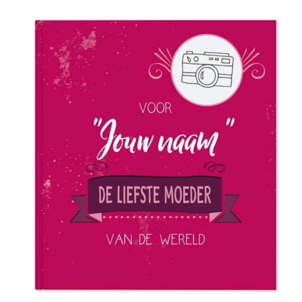 Boek met naam en foto's - De liefste moeder van de wereld (Softcover)