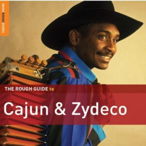 Cajun & Zydeco. The Rouggh Guide
