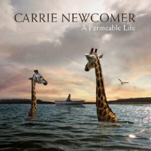 Carrie Newcomer - A Permeable Life (CD)