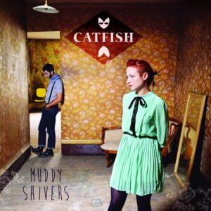 Catfish - Muddy Shivers (LP)