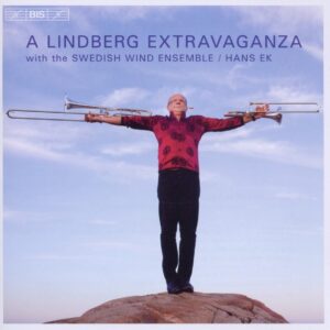 Christian Lindberg, Swedish Wind Ensemble, Hans Ek - A Lindberg Extravaganza (CD)