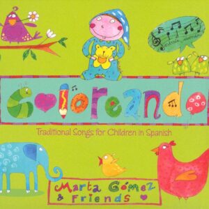 Coloreando: Traditional Songs For Children in Spanish