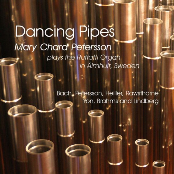 Dancing Pipes -Ruffatti Organ