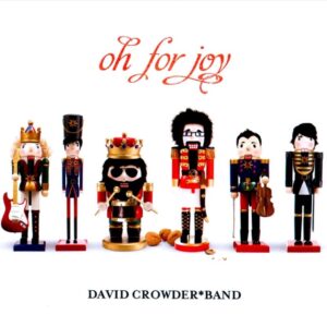 David Crowder Band - Oh For Joy (CD)