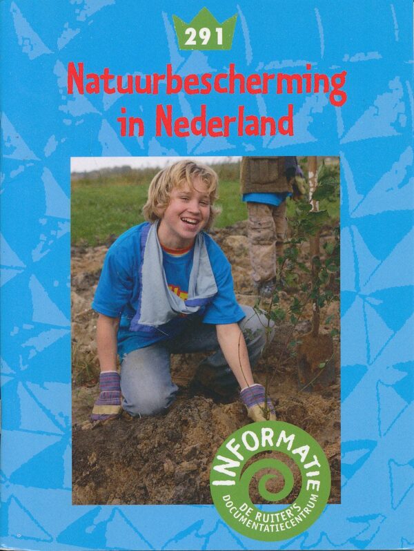 De Ruiter's informatie 291 Natuurbescherming in Nederland (zie omschrijving)