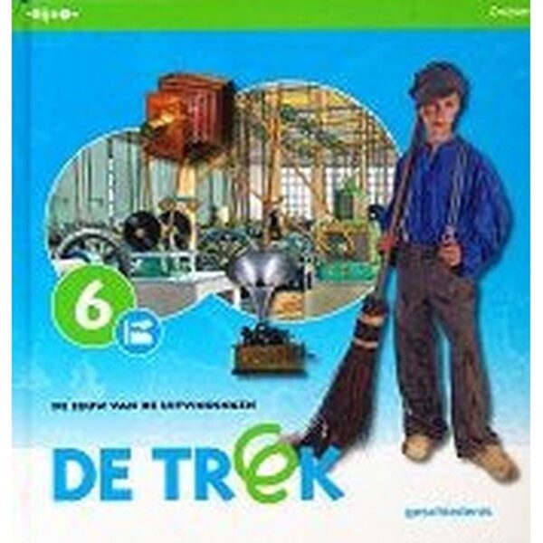 De Trek Leerlingenboek De eeuw van de uitvindingen groep 6