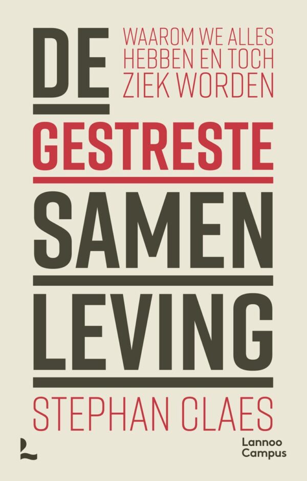 De gestreste samenleving