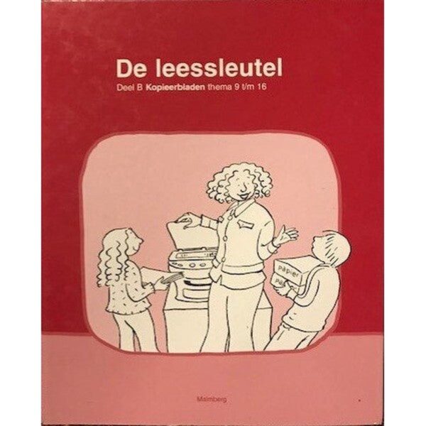 De leessleutel versie 2 Deel B Kopieerbl. thema 9 t/m 16