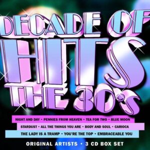 Decade of Hits: The 30's