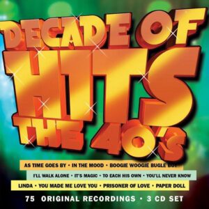 Decade of Hits: The 40's