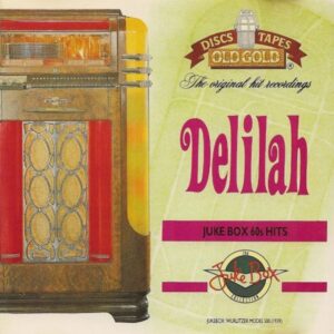 Delilah - Juke Box 60's Hits