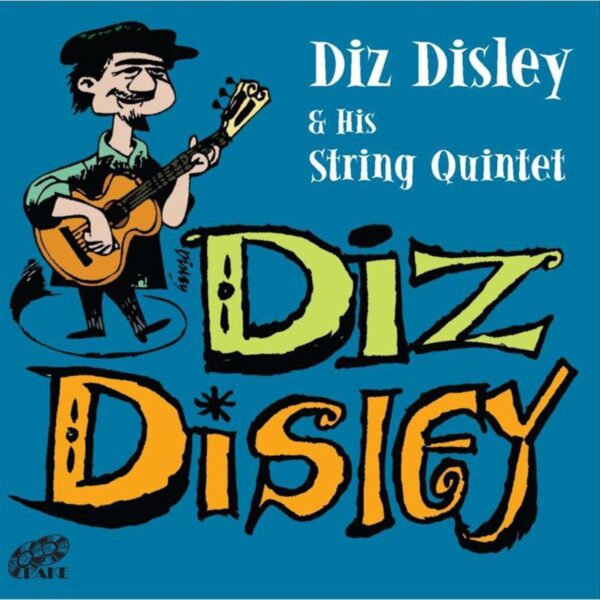 Diz Disley & His String Quinte