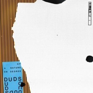 Duds - Of A Nature Of Degree (LP)