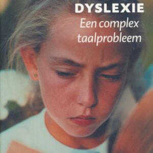 Dyslexie, een complex taalprobleem