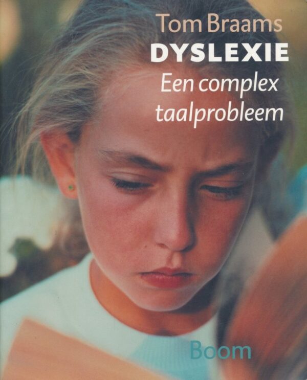 Dyslexie, een complex taalprobleem