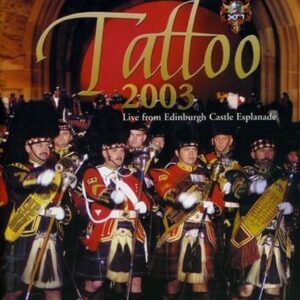 Edinburgh Military Tattoo 2004 [Video]