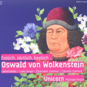 Ensemble Unicorn, Michael Posch - Frolich, Zärtlich, Lieplich... (CD)