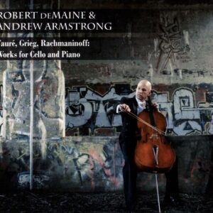 Fauré, Grieg, Rachmaninoff: Works for Cello and Piano