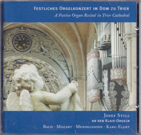 Festliches Orgelkonzert im Dom zu Trier - Josef Still bespeelt de Klais-orgels van dr Trier Cathedral