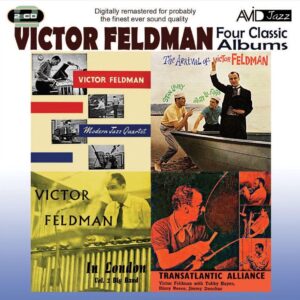 Four Classic Albums (Transatlantic Alliance / Victor Feldman Modern Jazz Quartet / The Arrival Of Victor Feldman / Victor Feldman In London Volume 2)