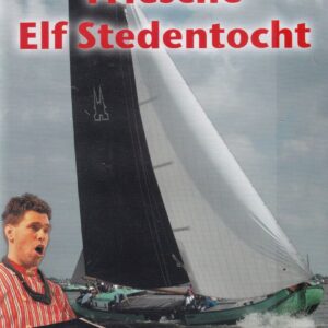 Friese Elf Stedentocht DVD+CD - Urker Mannen Ensemble o.l.v. Pieter Jan Leusink