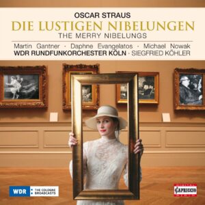 Gantner, Evangelatos, Nowak, WDR Ru - Straus: Die Lustigen Nibelungen (CD)
