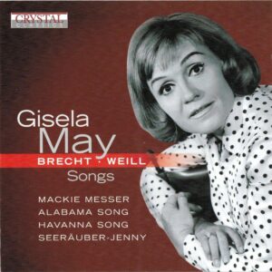 Gisela May Chante Weill & Brecht