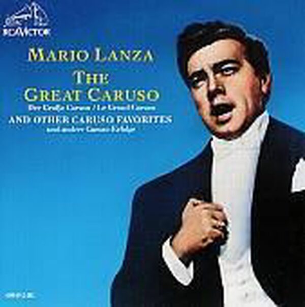 Great Caruso: Mario Lanza Sings Caruso Favorites