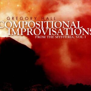 Gregory Hall: Compositional Improvisations