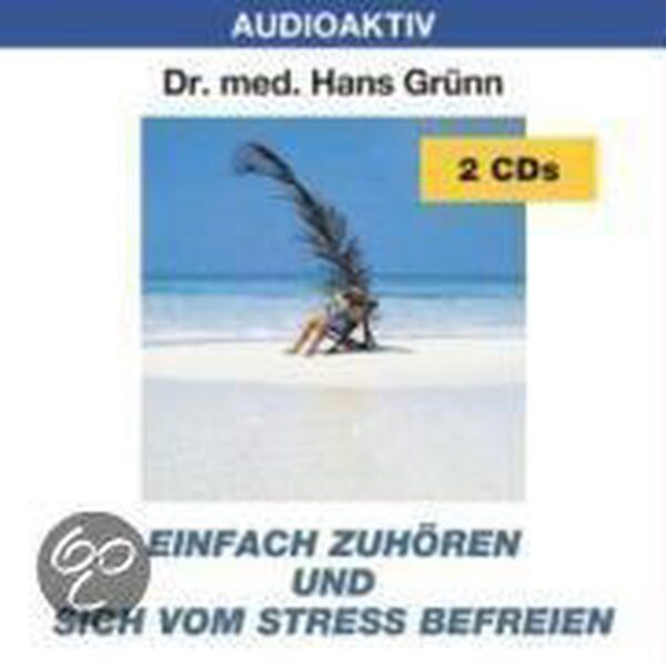 Gruenn, H: Einfach zuhoeren/Stress/2 CDs