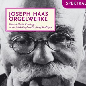 Haas: Orgelwerke