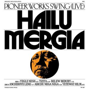 Hailu Mergia - Pioneer Works (CD)