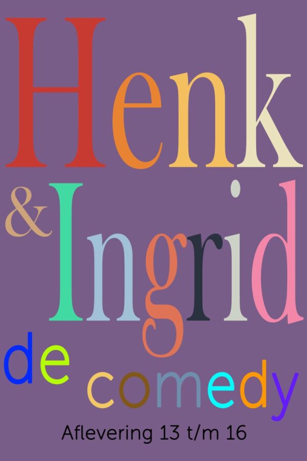 Henk & Ingrid, de comedy 4 - Henk & Ingrid, de comedy