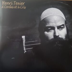 Henri Texier - A Cordes Et A Cris (LP)