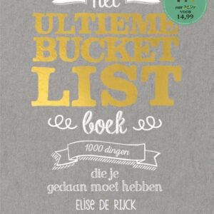 Het ultieme bucketlist boek: 1000 dingen die je gedaan moet hebben