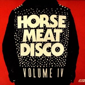 Horse Meat Disco Iv