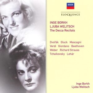 Inge Borkh / Ljuba Welitsch: The Decca Recitals
