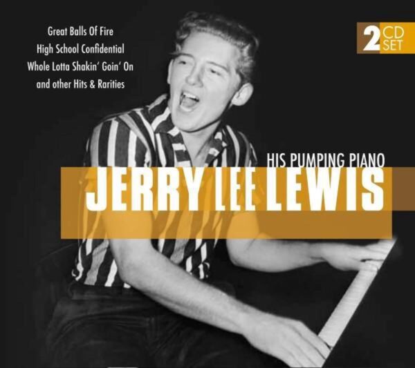 Jerry Lee Lewis and His Pumping Piano